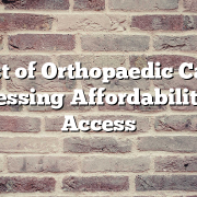 Cost of Orthopaedic Care: Addressing Affordability and Access