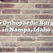 Top 5 Orthopaedic Surgeons in Nampa, Idaho