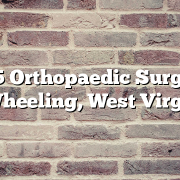 Top 5 Orthopaedic Surgeons in Wheeling, West Virginia