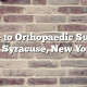 Guide to Orthopaedic Surgery in Syracuse, New York