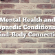 Mental Health and Orthopaedic Conditions: The Mind-Body Connection