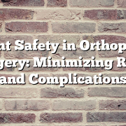 Patient Safety in Orthopaedic Surgery: Minimizing Risks and Complications