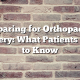 Preparing for Orthopaedic Surgery: What Patients Need to Know