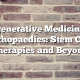 Regenerative Medicine in Orthopaedics: Stem Cell Therapies and Beyond
