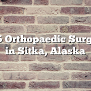 Top 5 Orthopaedic Surgeons in Sitka, Alaska