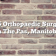 Top 5 Orthopaedic Surgeons in The Pas, Manitoba