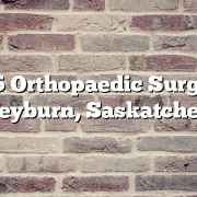 Top 5 Orthopaedic Surgeons in Weyburn, Saskatchewan
