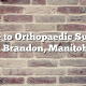 Guide to Orthopaedic Surgery in Brandon, Manitoba