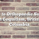 Guide to Orthopaedic Surgery in Coquitlam, British Columbia