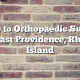 Guide to Orthopaedic Surgery in East Providence, Rhode Island