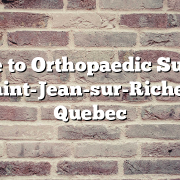 Guide to Orthopaedic Surgery in Saint-Jean-sur-Richelieu, Quebec