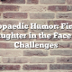 Orthopaedic Humor: Finding Laughter in the Face of Challenges