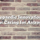 Orthopaedic Innovations in Space: Caring for Astronauts