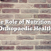 The Role of Nutrition in Orthopaedic Health