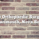 Top 5 Orthopaedic Surgeons in Dartmouth, Nova Scotia