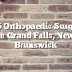 Top 5 Orthopaedic Surgeons in Grand Falls, New Brunswick