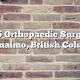 Top 5 Orthopaedic Surgeons in Nanaimo, British Columbia